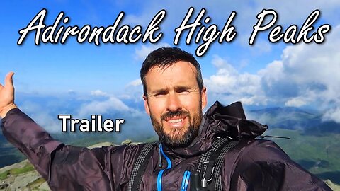 Backpacking the Adirondack High Peaks - Trailer/Preview