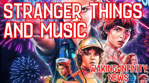 Ep 83: Stranger Things and Music