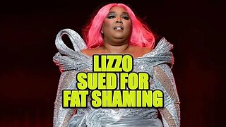 Lizzo Sued By Her Own Dancers For Fat Shaming