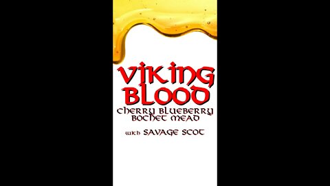 Viking Blood Mead - How to make cherry blueberry bochet mead