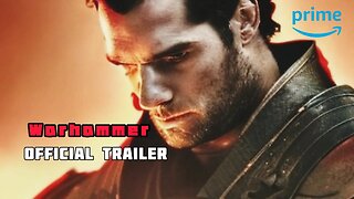 Henry Cavill Warhammer - Official Trailer
