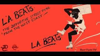 L.A. Beats (The Definitive Street Funk From The West Coast) Side B - Vinyl 1985