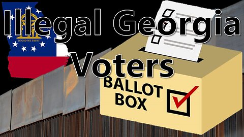 Illegal Georgia Voters