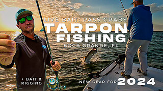 Catching Tarpon with Crab in Boca Grande! The Silver King Capital of the World New Fishing Gear 2024