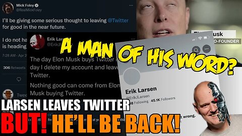 Erik Larsen leaves Twitter over Elon Musk! BUT! He'll be back! Checkmarks Gonna Checkmark! NPC4Lyfe!