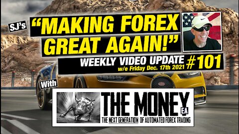 "Making Forex Great Again!"® - Weekly Update #101 with "The Money" EA Forex trading robot #forex