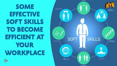 Top 4 Soft Skills You Need To Become Efficient At Your Workplace