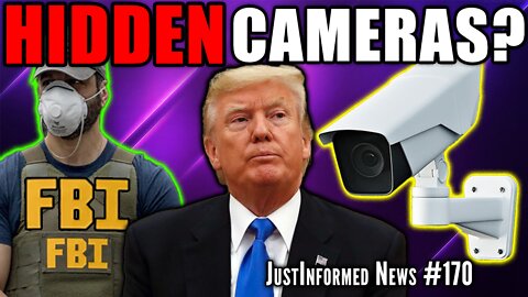 HIDDEN Cameras Caught SPOOKS Planting EVIDENCE For FBI RAID? | JustInformed News #170