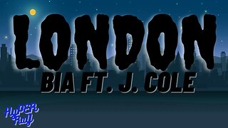 BIA - LONDON ft. J. Cole (lyrics)