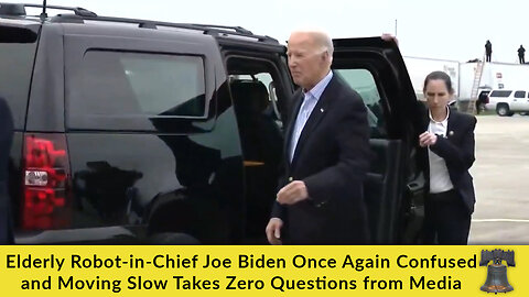Elderly Robot-in-Chief Sleepy Joe Once Again Confused and Moving Slowly, Takes Zero Questions from Media