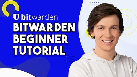 Bitwarden Tutorial For Beginners: How To Use Bitwarden Beginner Tutorial