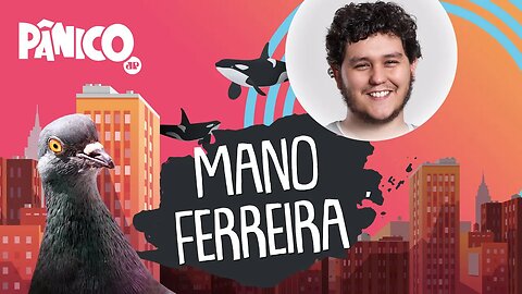 MANO FERREIRA | PÂNICO - AO VIVO - 03/06/20