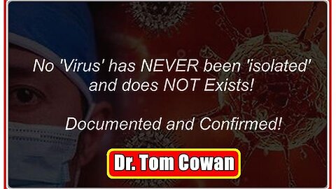 DR. TOM COWAN EXPOSES ANOTHER CONTROLLED OPPOSITION PRO VIRUS PSY-OP DR. PETER DUESBERG