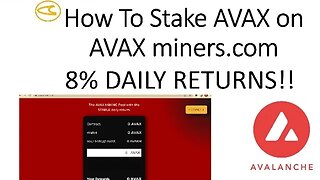 How to stake AVAX on AVAXMINERS.COM (8% DAILY RETURNS/3000% APR)