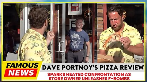 Dave Portnoy Pizza Review Goes Viral As Store Owner Says F* You | Famous News