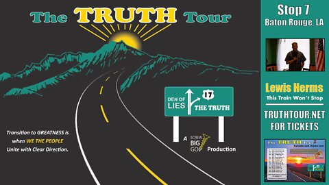 Lewis Herms, THIS TRAIN WON'T STOP, Truth Tour 1, Baton Rouge la, 7-5-22