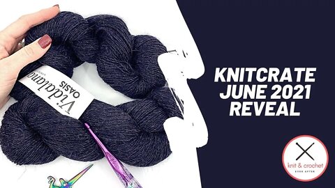 KnitCrate June 2021 Reveal