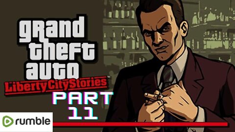 GTA LIBERTY CITY-Part 11 || Full Gameplay