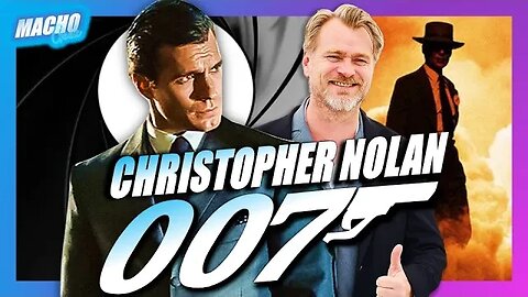 APÓS OPPENHEIMER NOLAN QUER DIRIGIR NOVO 007!