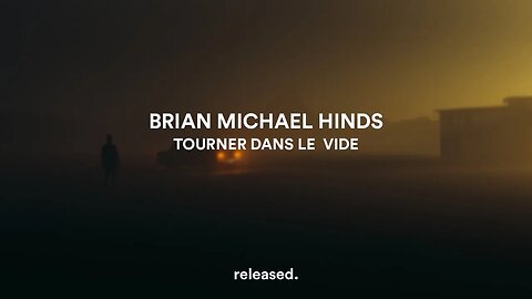 Brian Michael Hinds - Tourner Dans Le Vide