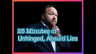 25 Minutes of Unhinged Lies