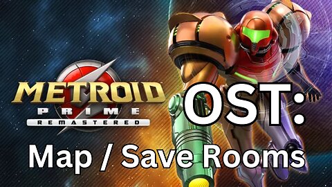 Metroid Prime (R) OST 18: Map / Save Rooms