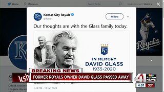 Royals owner David Glass dies