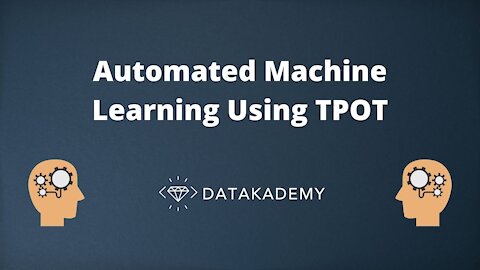 Automated Machine Learning Using TPOT