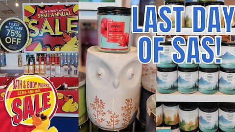 LAST DAY OF SAS! | NEW FINDS! | BATH & BODYWORKS | STORE WALK THRU | ELK GROVE, CA #bathandbodyworks