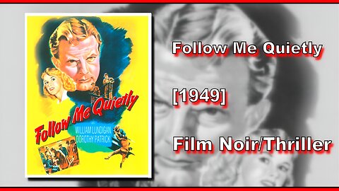 Follow Me Quietly (1949) | FILM NOIR/THRILLER | FULL MOVIE