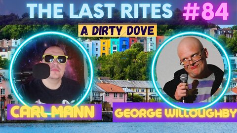 A Dirty Dove | George Willougby | The Last Rites #84
