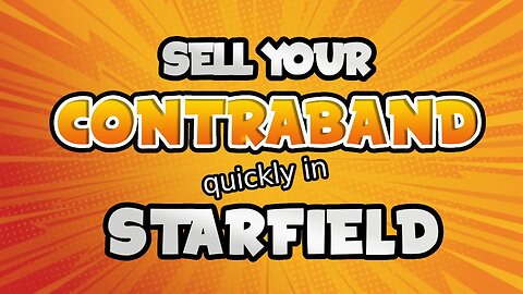 Starfield Contraband fast and easy