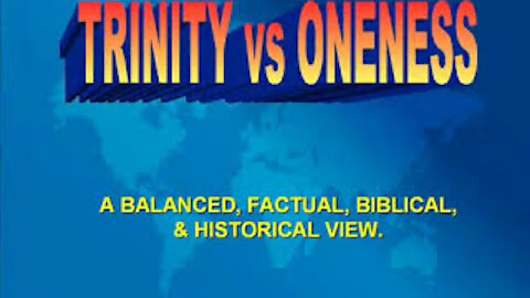 Trinity vs Oneness