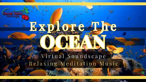 Ocean Serenity 🌊🐠: Embracing Nature's Beauty for Inner Peace and Inspiration With Meditation Music