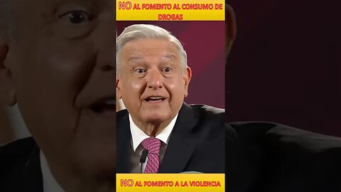 No al Fomento al Consumo de Drogas con la Música, lo dijo el presidente Andrés Manuel López Obrador