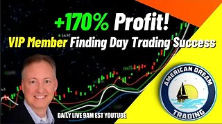 VIP Member's Epic +170% Profit Day Trading Success Story