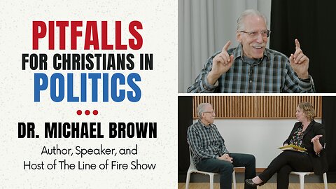 Dr. Michael Brown on Christians in Politics, False Prophecies, and Staying Focused on Our Mandate