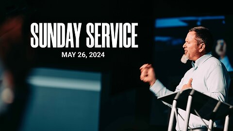 Sunday Service | 05-26-24 | Tom Laipply