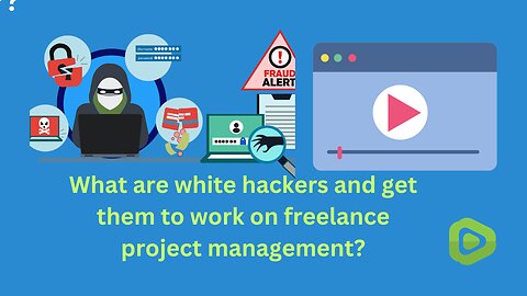 What are white hackers and get them to work on freelance project management?