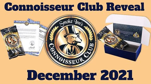December Cigar Reveal Smoke Inn Connoisseur Club 2021 | Cigar Prop