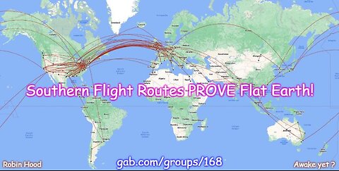 Southern Flight Routes PROVE Flat Earth!