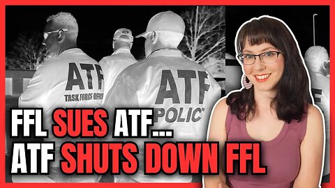 FFL Sues ATF, ATF Shuts Down FFL