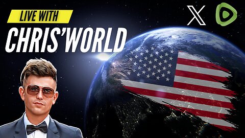 LIVE With CHRIS'WORLD - THIS IS WHAT THE LEFT IS HIDING FROM US!