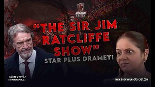 “The Sir Jim Ratcliffe Show” - Haraami Ep 47