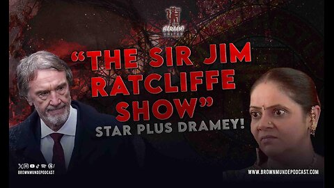 “The Sir Jim Ratcliffe Show” - Haraami Ep 47