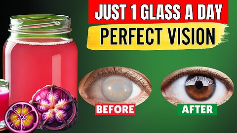 How to Improve Your Vision With This Simple and Delicious Drink - Make It Today (Not What You Think)