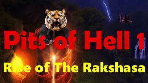 Pits of Hell 1. Rise of the Rakshasa