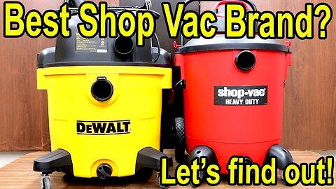 Best Shop Vac? Ridgid vs Shop Vac, DeWalt, Stanley, Hart, Craftsman