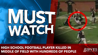 High School Football Player Killed In Middle Of Field With Hundreds Of People