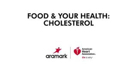 The Role of Food & Your Health: Cholesterol